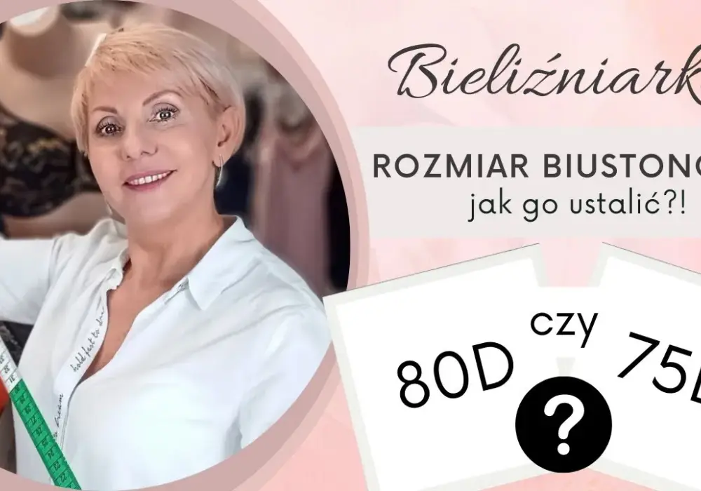 Jak prawidłowo zmierzyć miseczkę biustu i uniknąć błędów w doborze biustonosza