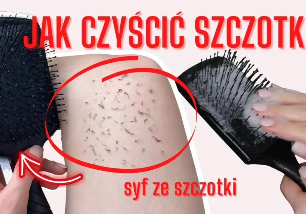 Jak skutecznie czyścić szczotkę do włosów? Proste metody i bezpieczne środki