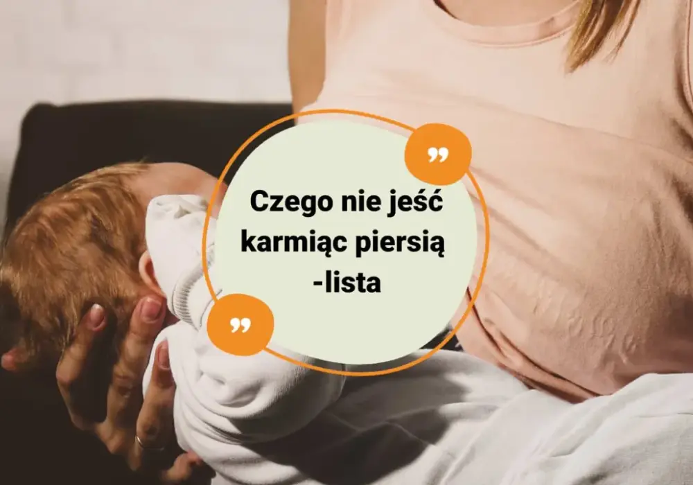 Czego nie można jeść karmiąc piersią? Oto produkty, które szkodzą